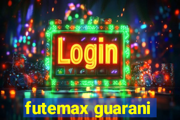 futemax guarani